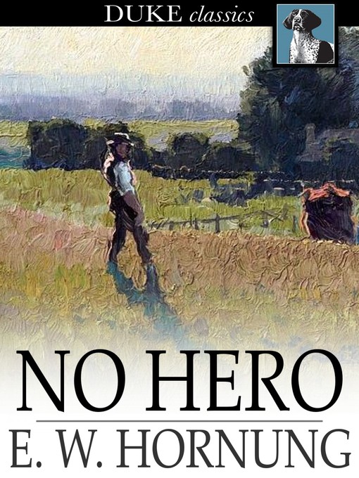Title details for No Hero by E. W. Hornung - Available